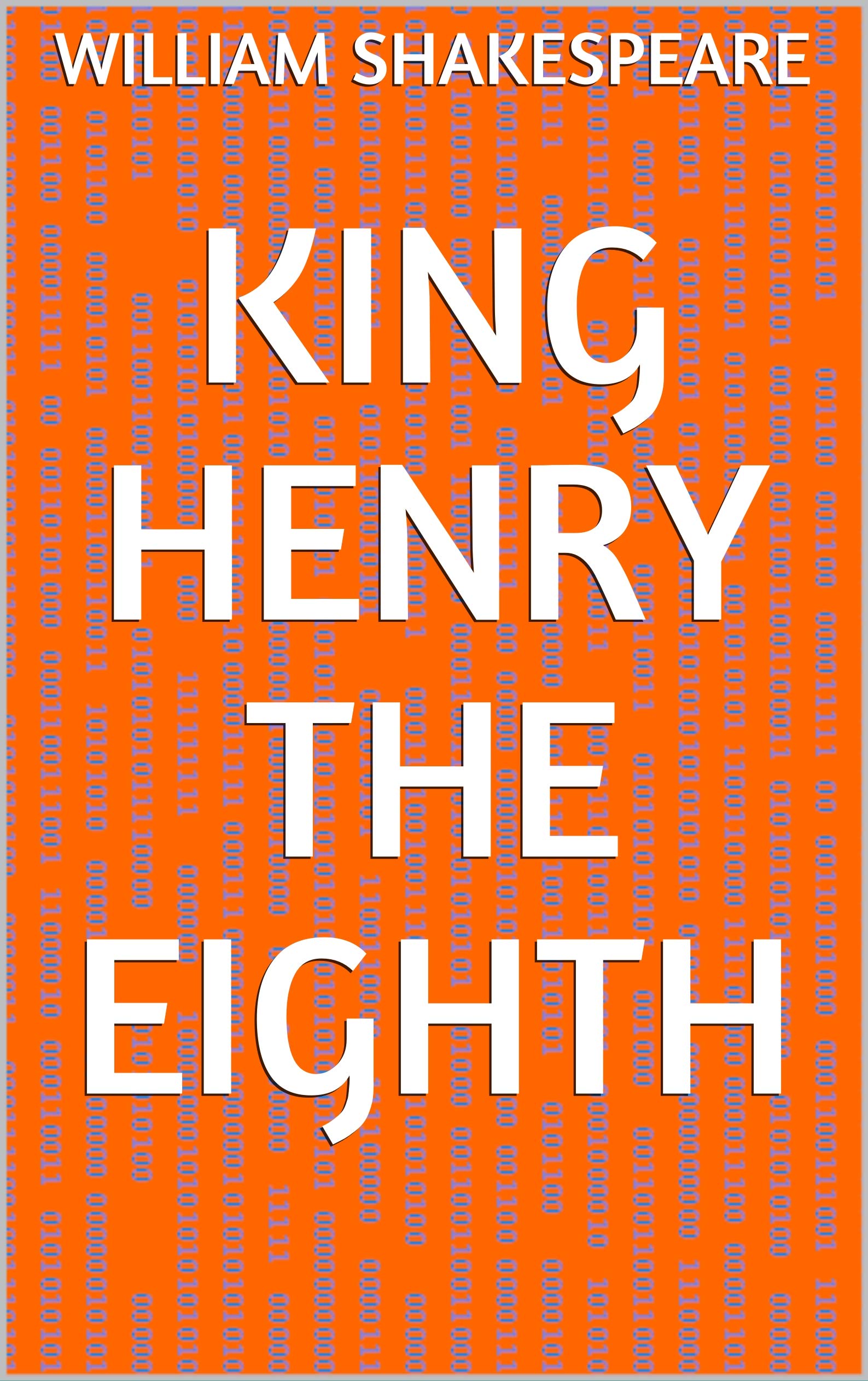King Henry the Eighth