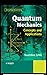 Quantum Mechanics – Concept...