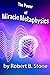 The Power of Miracle Metaphysics