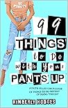 99 Things to Do w...