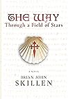 The Way by Brian John Skillen