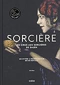 Sorcière : de Circé aux sorcières de Salem