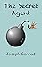 The Secret Agent: a Simple Tale