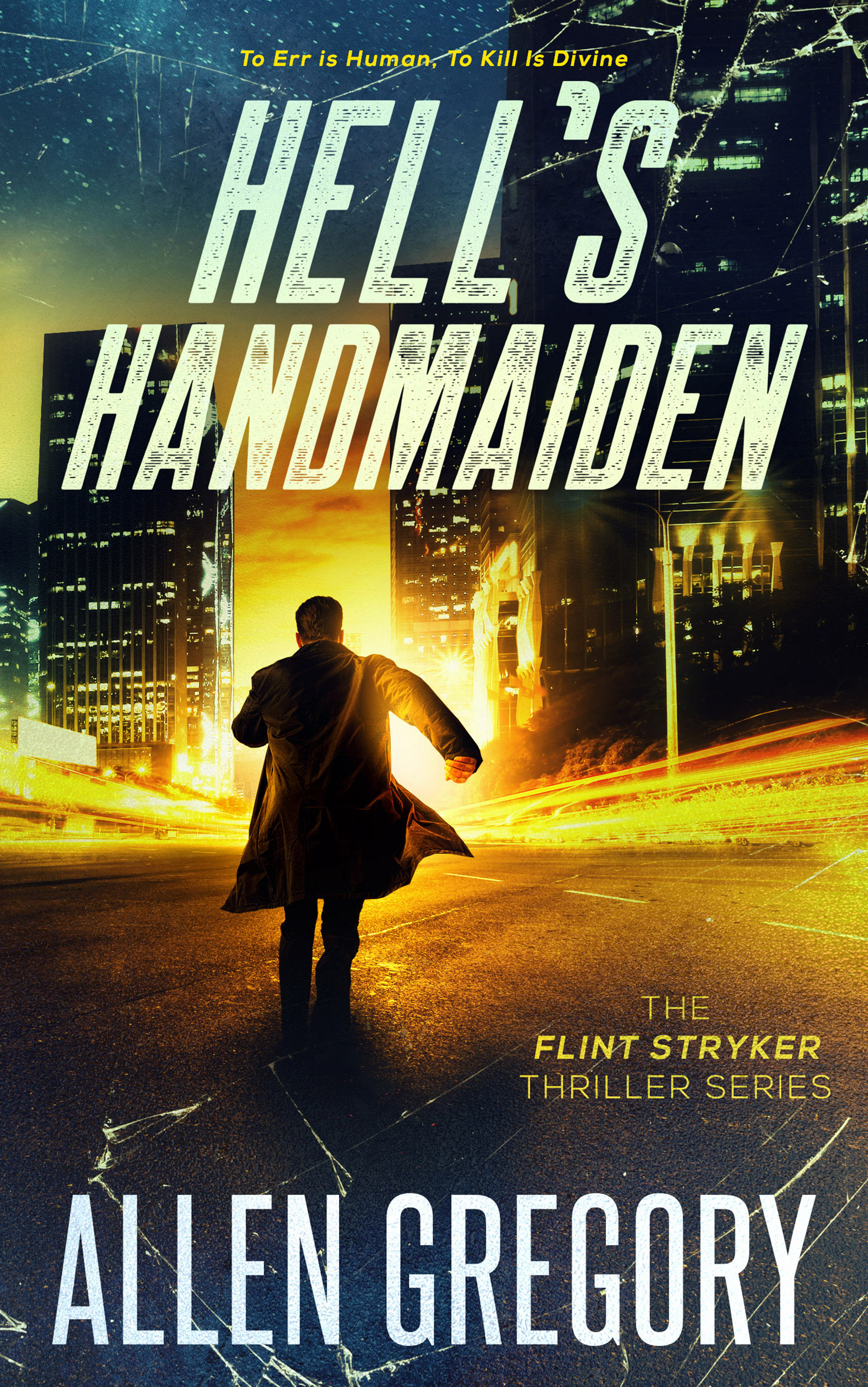 Hell's Handmaiden - book 3 of the Flint Stryker thriller series (Kindle Edition)