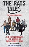The Rats' Tales: The Extraordinary Life Stories of the Piccadilly Rats The Rats' Tales: The Extraordinary Life Stories of the Piccadilly Rats