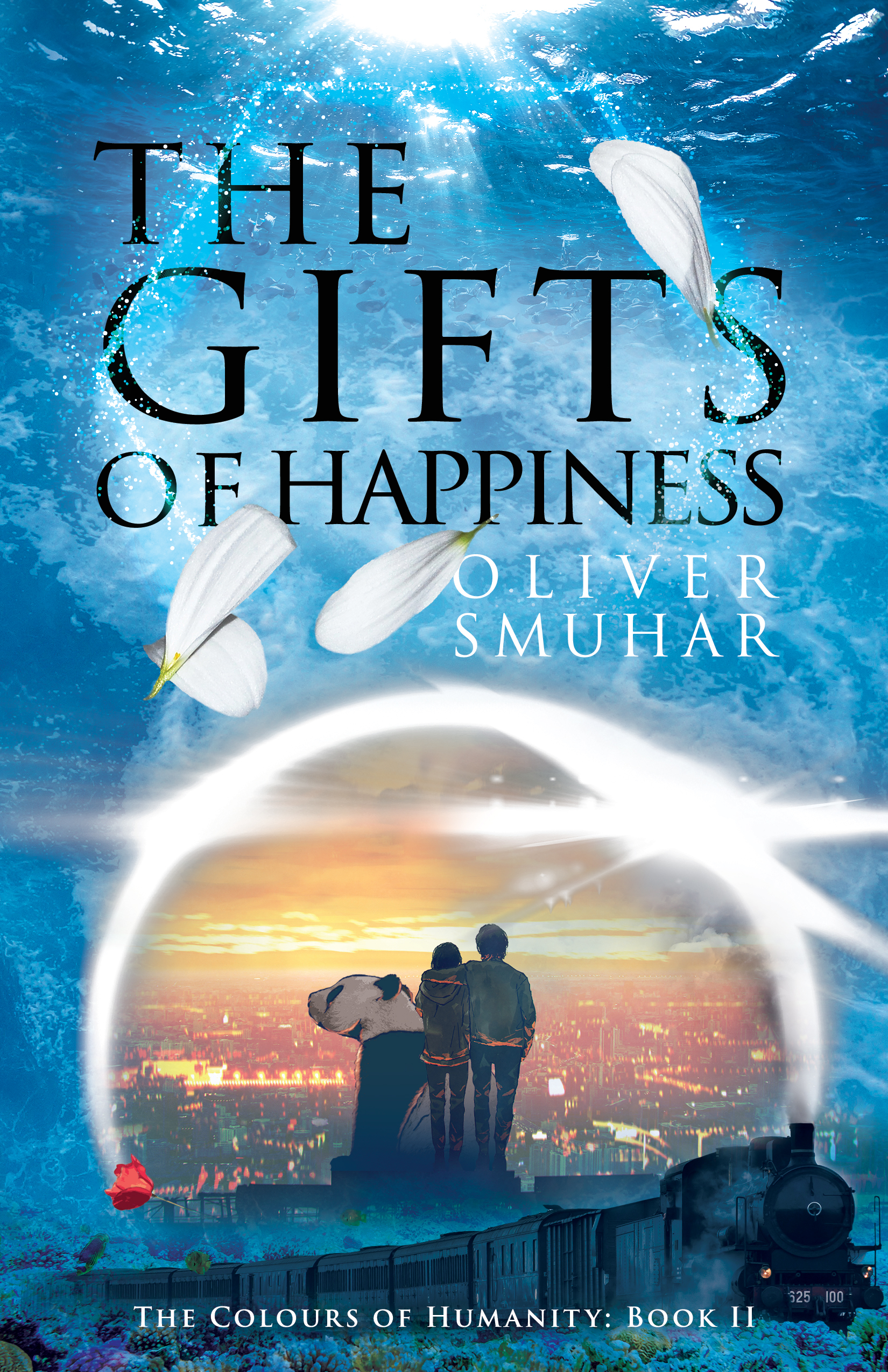 The Gifts Of Happiness (Colours of Humanity #2)