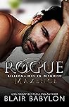 Rogue (Billionaires in Disguise: Maxence, #1)