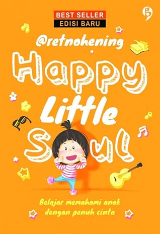 Happy Little Soul By Retno Hening Palupi