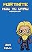 Draw Favorite Fortnie Characters - Unofficial Drawing Guide -... by Mike Jay