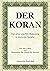 Der Koran: Und seine ungefähr Bedeutung in deutscher Sprache