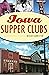 Iowa Supper Clubs