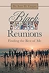 Black Family Reunions by Dr. Ione D. Vargus