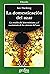 La Domesticacion del Azar: la erosión del determinismo y el nacimiento de las ciencias del caos