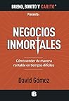 Negocios inmortales (Spanish Edition)