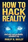 How to Hack Reality