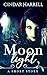Moonlight: A Short Story
