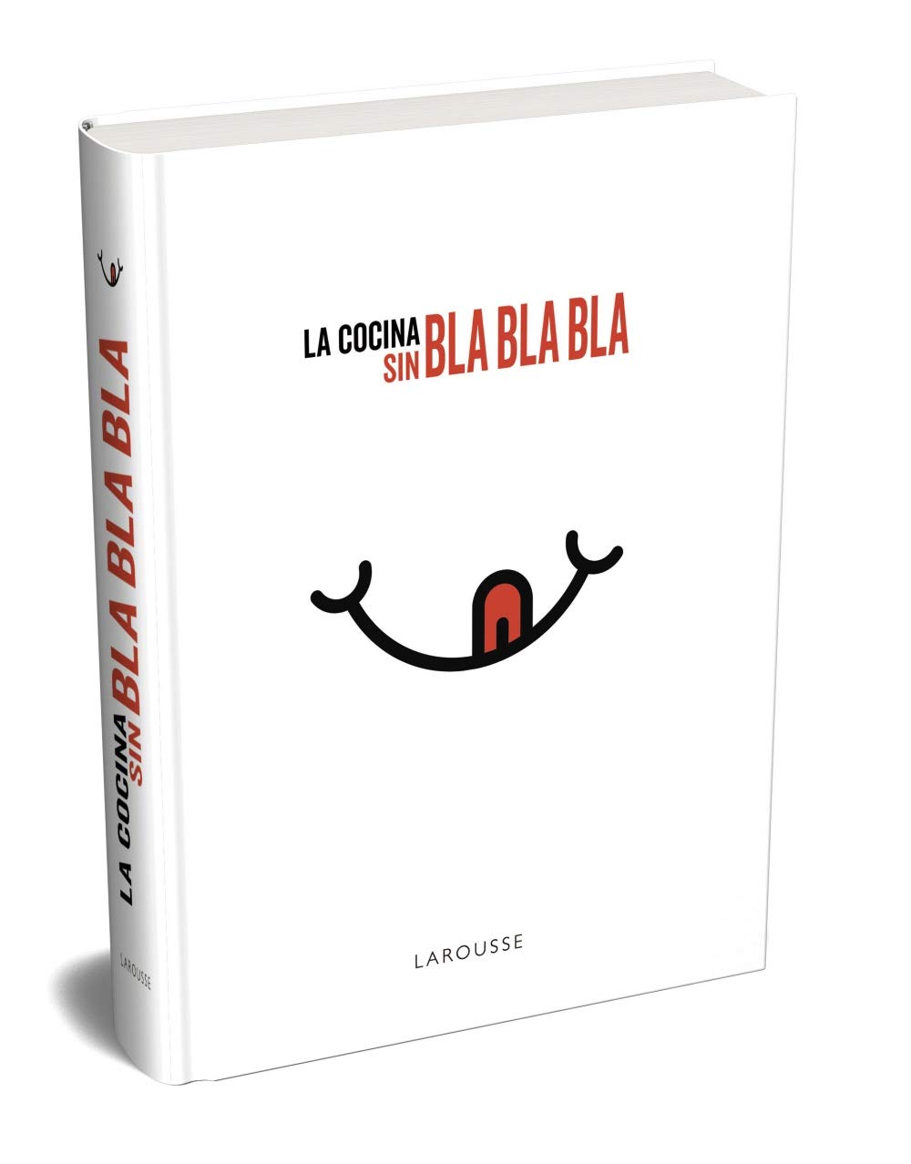 La cocina sin bla, bla, bla (Hardcover)