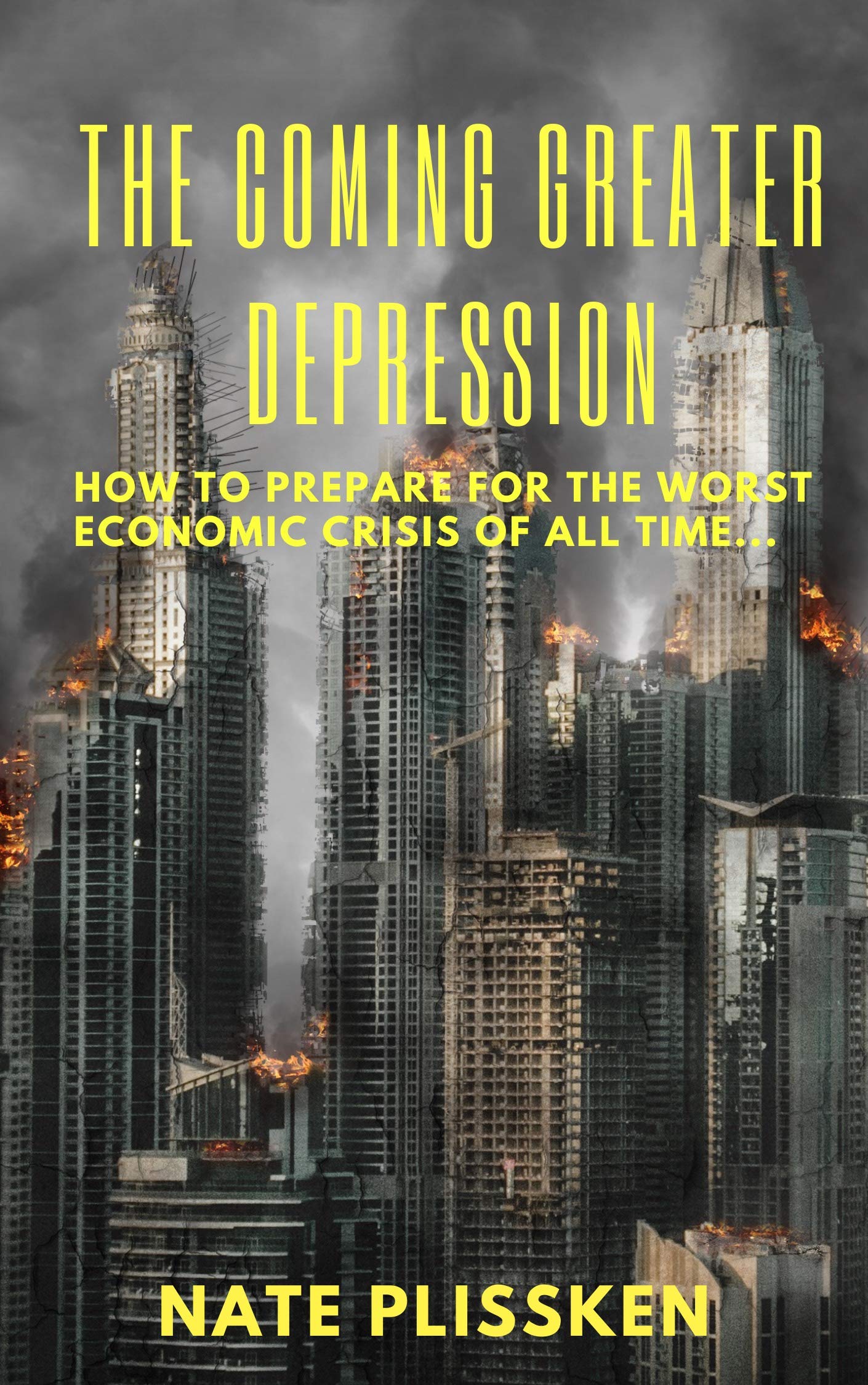 The Coming Greater Depression: HOW TO PREPARE FOR THE WORST ECONOMIC CRISIS OF ALL TIME. (Inflation Trades Book 1)