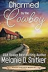 Charmed by the Cowboy (Sage Valley Ranch Book 4)