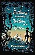 Seiltanz zwischen Welten und Zeiten: Sammelband