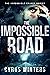 The Impossible Road (Imposs...