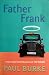 Father Frank by Paul Burke