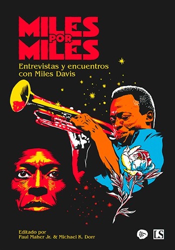 Miles por Miles: Entrevistas y encuentros con Miles Davis