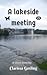 A lakeside meeting