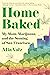 Home Baked by Alia Volz