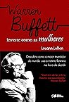 WARREN BUFFETT INVESTE COMO AS MULHERES (Portuguese Edition) WARREN BUFFETT INVESTE COMO AS MULHERES (Portuguese Edition)