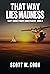 That Way Lies Madness by Scott W. Cook