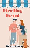 Bleeding Heart (Old Town Braverton: Pinwheel Plant Shop #5)