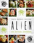 Alien : the official cookbook