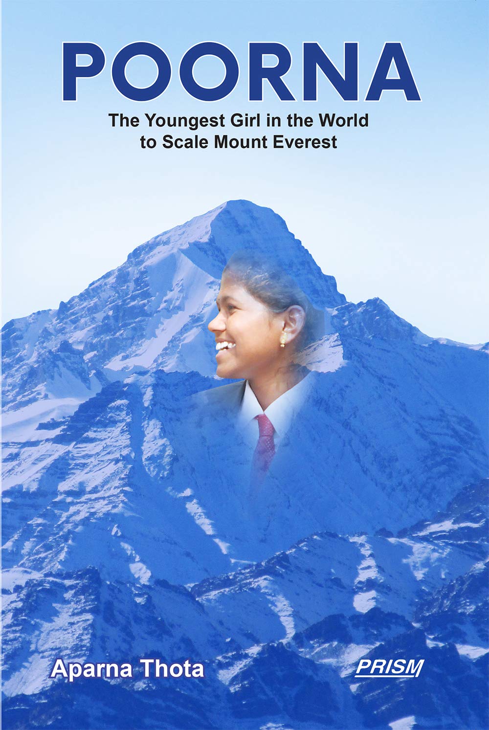 POORNA: The Youngest Girl in the World to Scale Mount Everest (Kindle Edition)