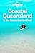 Lonely Planet Coastal Queensland the Great Barrier Reef