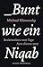 Bunt wie ein Niqab: Reaktio...