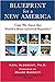 Blueprint for a New America: Can We Save the World's Most Admired Republic?
