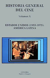 Historia General Del Cine: Estados Unidos, 1955-1975, America Latina (Paperback)