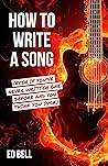 How to Write a Song
