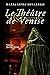 Le Théâtre de Venise (Les m...