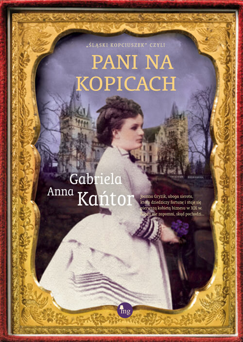 Pani na Kopicach (Śląski Kopciuszek, #2)