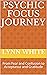 Psychic Focus Journey by Lynn White