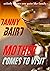 Mother Comes to Visit by Danny Baird