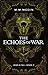 The Echoes of War (King's Fall, #2)