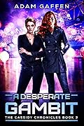 A Desperate Gambit