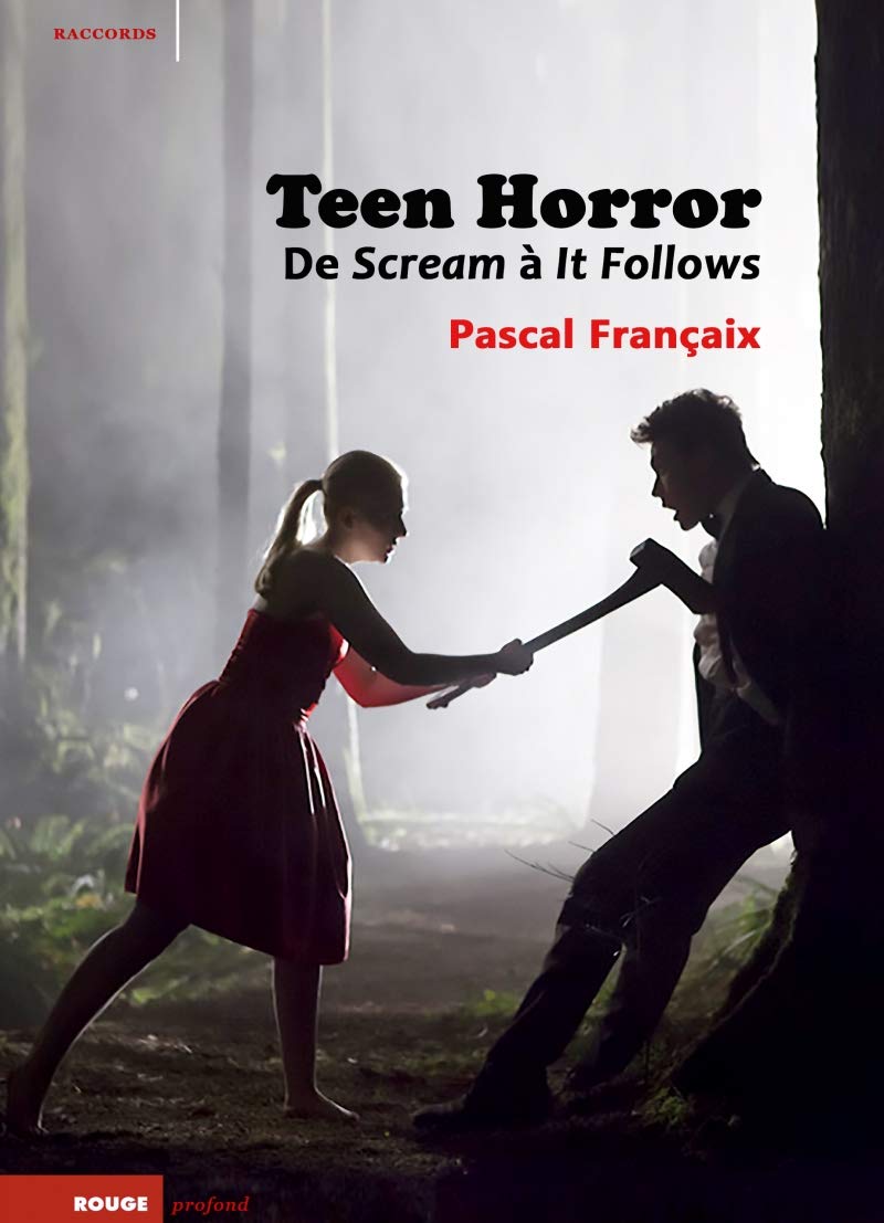 Teen Horror - De Scream à It Follows