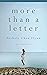 More Than A Letter: A Memoir