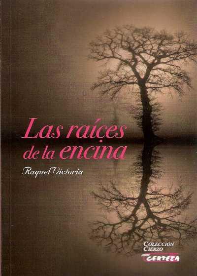 LAS RAÍCES DE LA ENCINA