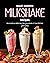 Mouth-Watering Milkshake Re...