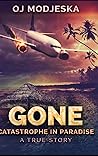 Gone - Catastrophe In Paradise Gone - Catastrophe In Paradise